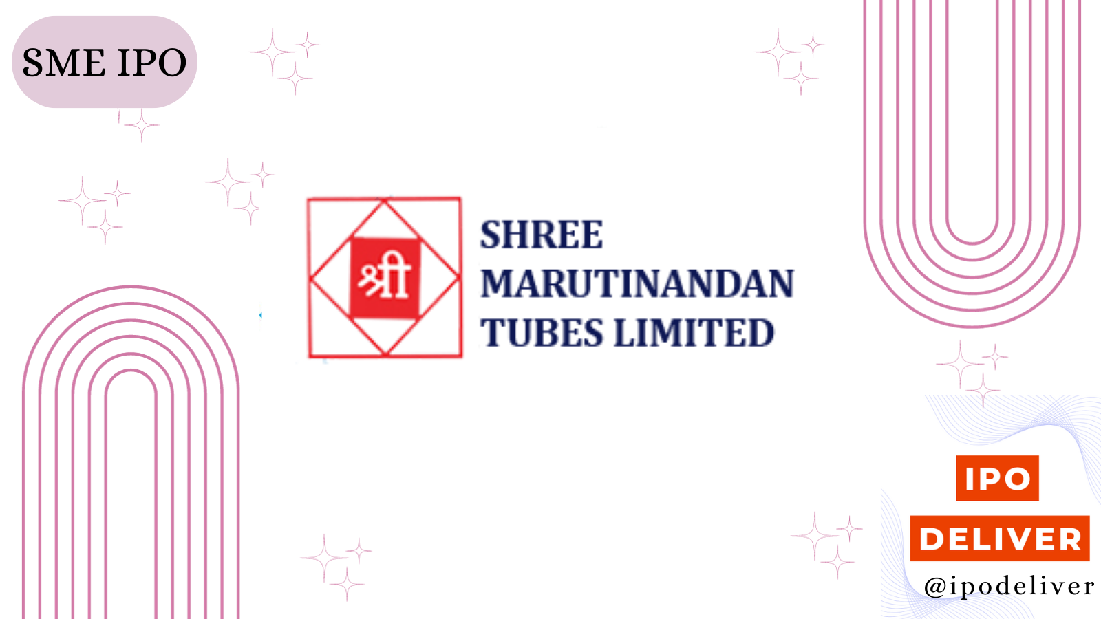 Shree Marutinandan Tubes IPO