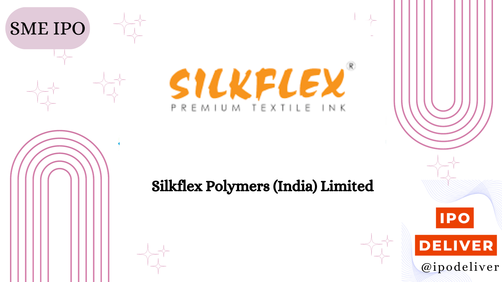 Silkflex Polymers IPO