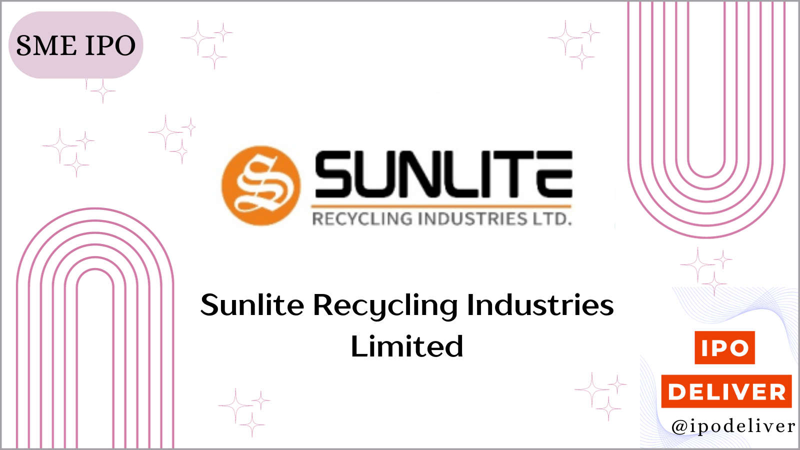 Sunlite Recycling Industries IPO