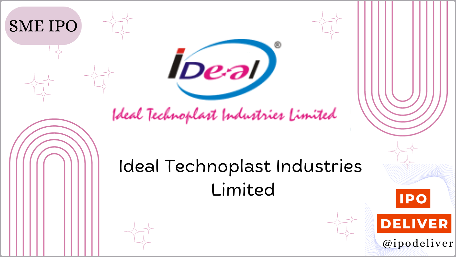 Ideal Technoplast Industries IPO